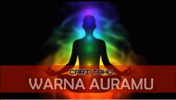 Arti Warna Aura Menurut Spiritual
